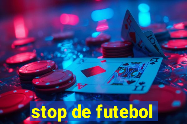 stop de futebol